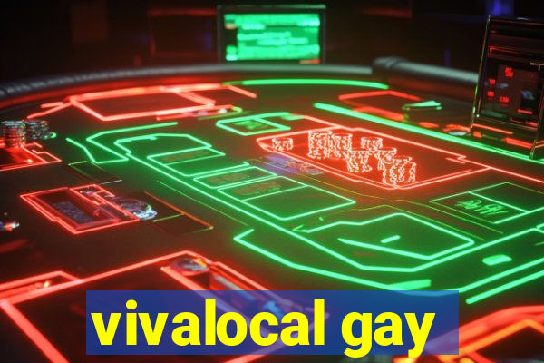 vivalocal gay